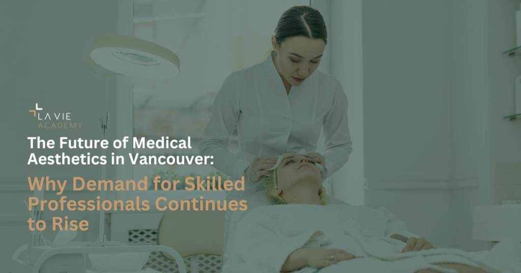 Medical aesthetics school Vancouver